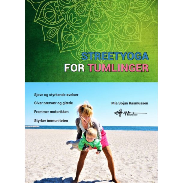 Street yoga for tumlinger af Mia Sojun Rasmussen