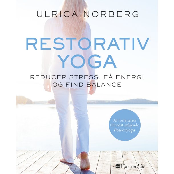 Restorativ yoga af Ulrica Norberg