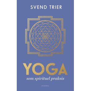 YOGA som spirituel praksis af Svend Trier