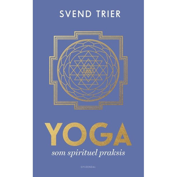 YOGA som spirituel praksis af Svend Trier