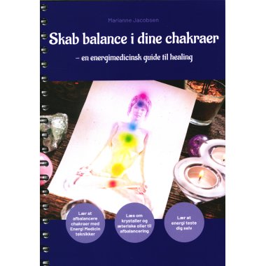 Skab balance i dine chakraer af Marianne Jacobsen
