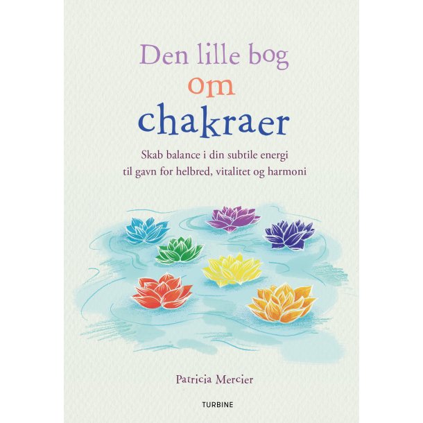 Den lille bog om chakraer af Patricia Mercier