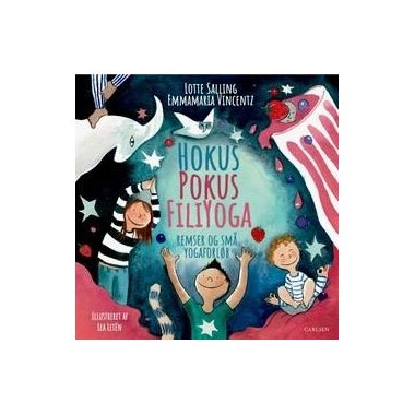 Hokus Pokus Filiyoga af Emmamaria Vincentz, Lotte Salling