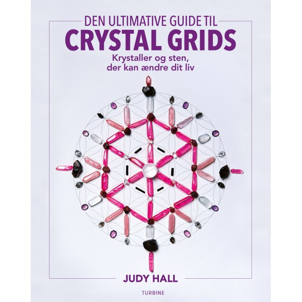 Den ultimative guide til crystal grids af Judy Hall 
