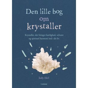 Den lille bog om krystaller af Judy Hall 