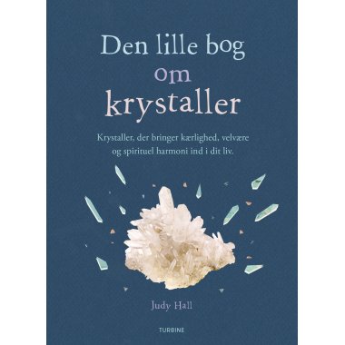 Den lille bog om krystaller af Judy Hall 