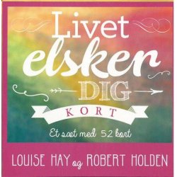 Livet elsker dig kort af Louise Hay