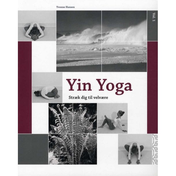 Yin Yoga - Strk dig til velvre vol.1 af Yvonne Hansen