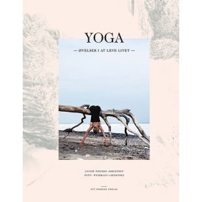 Yoga - velser i at leve livet af Louise Fjendbo Jrgensen & Joachim Wichmann