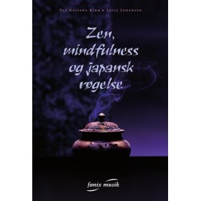 Zen, Mindfulness & Japansk rgelse